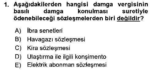 ADL202U Damga Vergisi Ve Harçlar Bilgisi çıkmış sınav sorusu 1