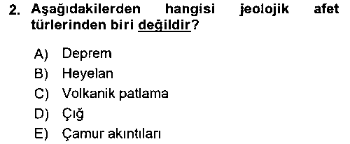 ADY101U Acil Durum Bilgisi ve Yönetimine Giriş çıkmış sınav sorusu 2