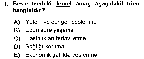 ASC104U AŞÇ104U Beslenmenin Temel İlkeleri çıkmış sınav sorusu 1