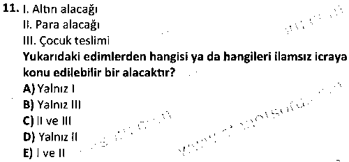 ADL2006 İcra ve İflas Hukuku çıkmış sınav sorusu 3