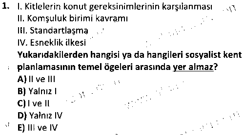 KAM4012 Kentleşme Politikası çıkmış sınav sorusu 1