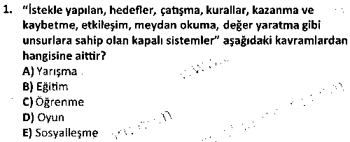 SPB3004 Eğitsel Oyunlar çıkmış sınav sorusu 1