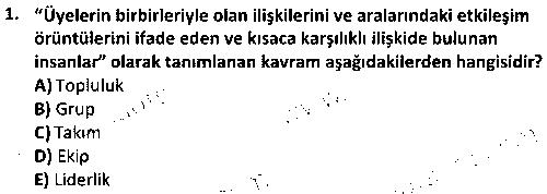 ADY2004 Ekip Çalışması ve Liderlik çıkmış sınav sorusu 1