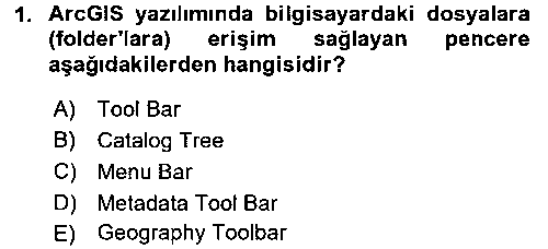 CBS114U Coğrafi Bilgi Sistemleri Uygulamaları 1 çıkmış sınav sorusu 1