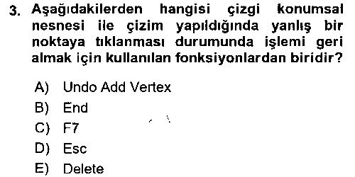 CBS114U Coğrafi Bilgi Sistemleri Uygulamaları 1 çıkmış sınav sorusu 3