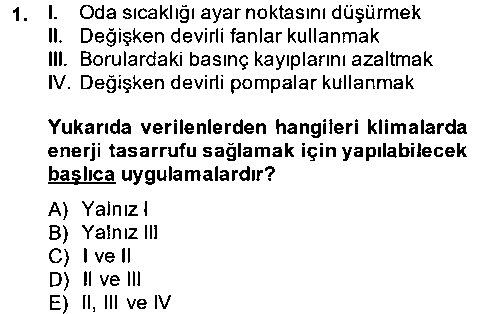 EID210U Isıtma Havalandırma ve Klima Sistemlerinde Enerji Ekonomisi çıkmış sınav sorusu 1