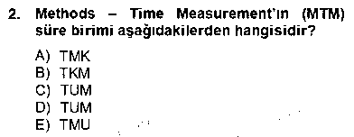 EVI104U İş Etüdü çıkmış sınav sorusu 2