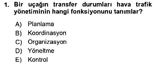 HIS305U HİŞ305U Hava Trafik Kontrol Hizmetleri çıkmış sınav sorusu 1