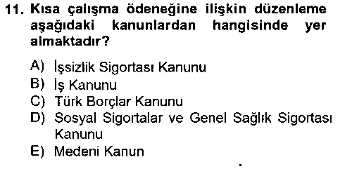 HUK108U HUK108U İş ve Sosyal Güvenlik Hukuku çıkmış sınav sorusu 1