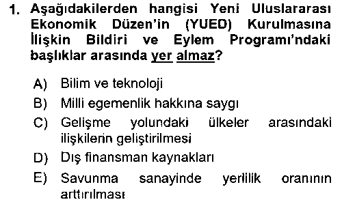 IKT206U Uluslararası Ekonomik Kuruluşlar çıkmış sınav sorusu 1