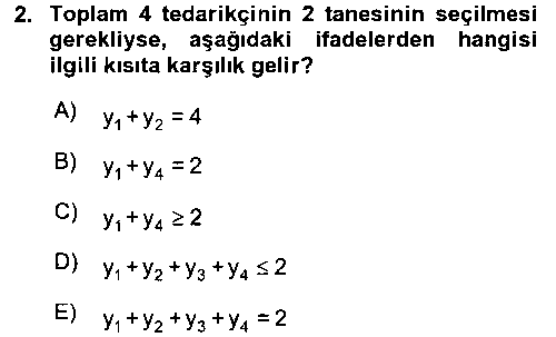 IST206U Yöneylem Araştırması 2 çıkmış sınav sorusu 2