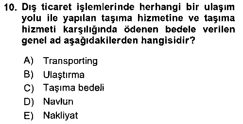 LOJ431U LOJ431U Lojistik Maliyetleri Ve Raporlama çıkmış sınav sorusu 1