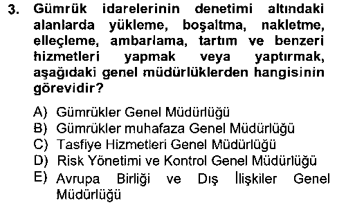 TIC106U Dış Ticaretle İlgili Kurumlar ve Kuruluşlar çıkmış sınav sorusu 3