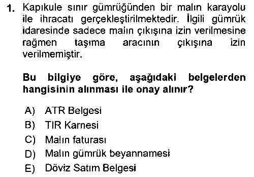 TIC206U İhracat - İthalatta Örnek Olaylar çıkmış sınav sorusu 1