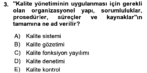 TKY202U Kalite Yönetim Sistemleri çıkmış sınav sorusu 3