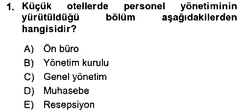 TRZ203U Otel İşletmelerinde Destek Hizmetleri çıkmış sınav sorusu 1